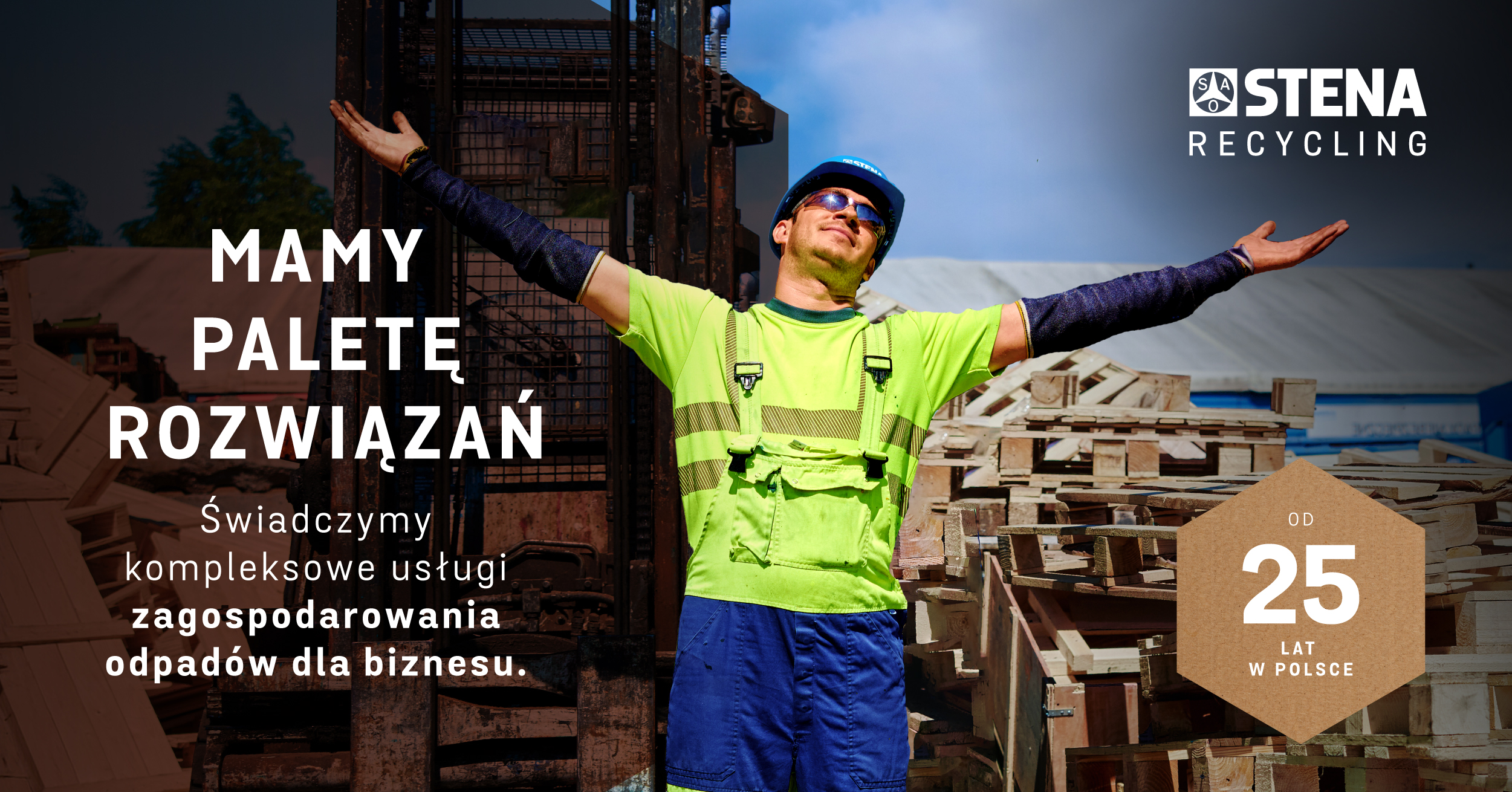 Stena Recycling, człowiek, mamy paletę rozwiązań, 25 lat Stena Recycling w Polsce