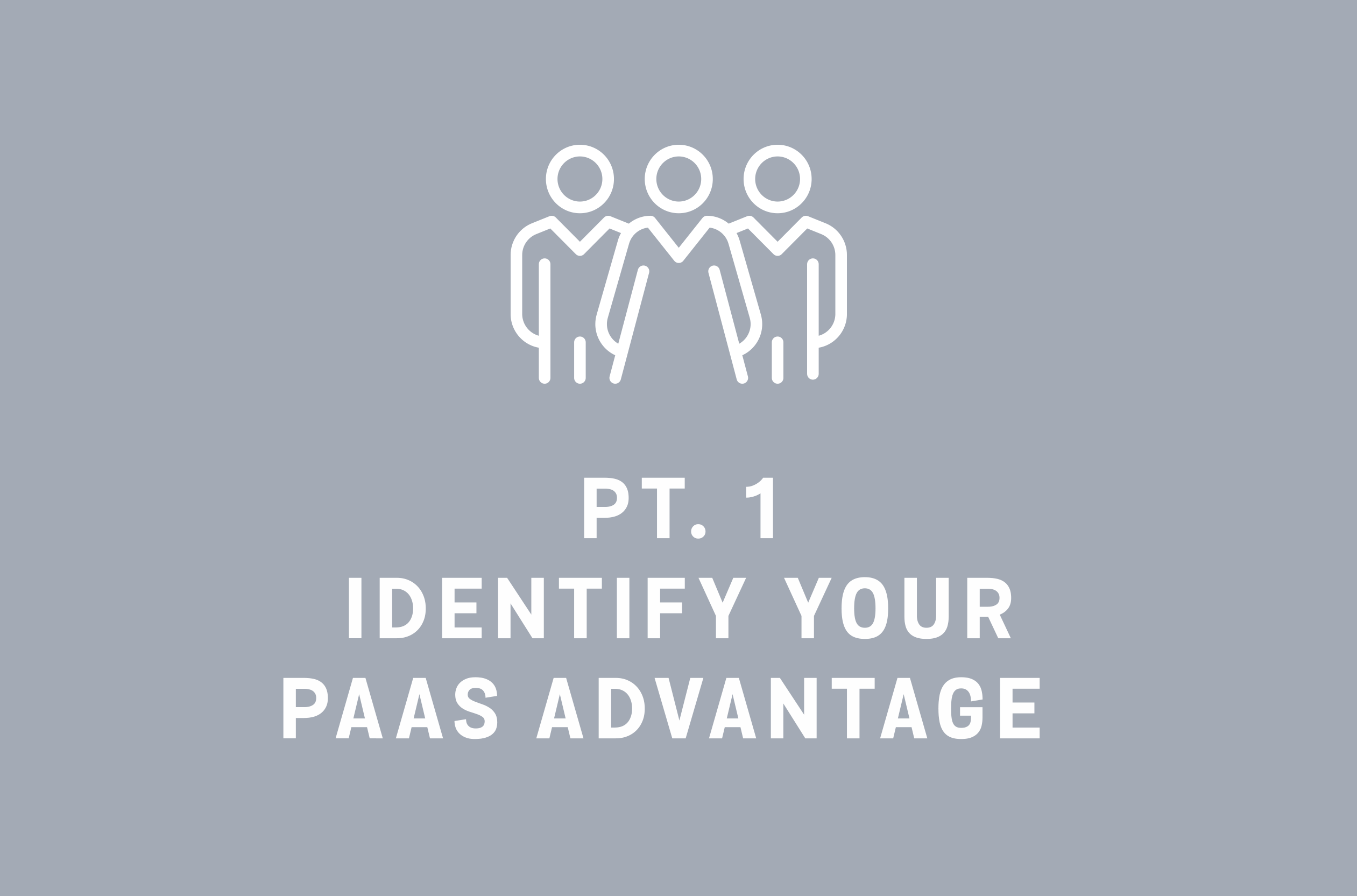 Identify your Product-as-a-Service advantage